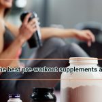 What are the best pre-workout supplements at Walmart?