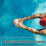 Effective 3000 yard swim workout